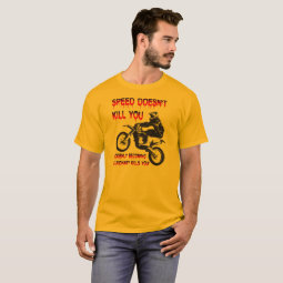 Speed Doesn T Kill Funny Dirt Bike Motocross Shirt Zazzle