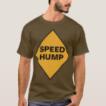 SPEED HUMP T-Shirt
