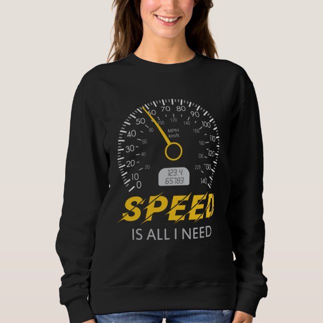 Speed is all I need  I love Speed tee Car (Front)