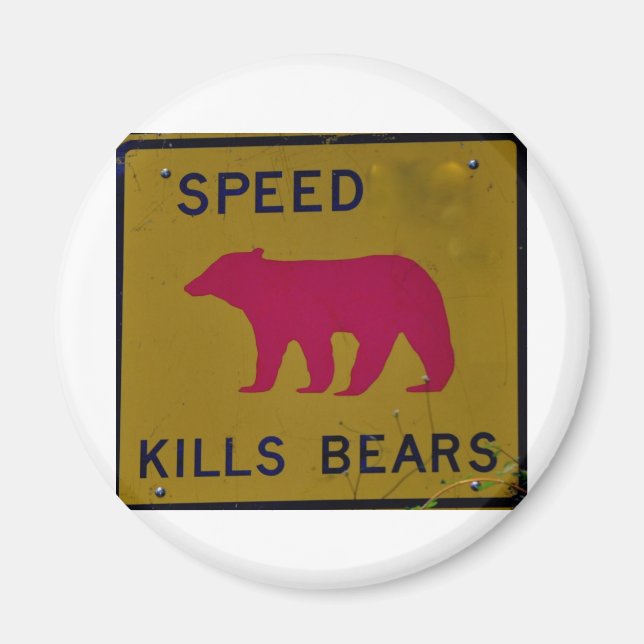 speed kills bear magnet (Front)