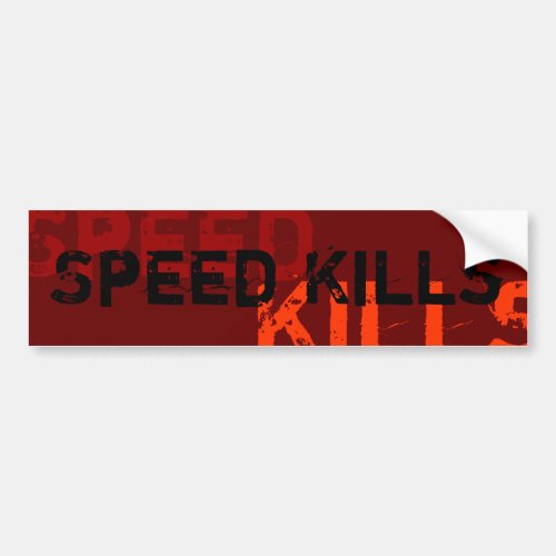 Speed Kills bumper sticker
