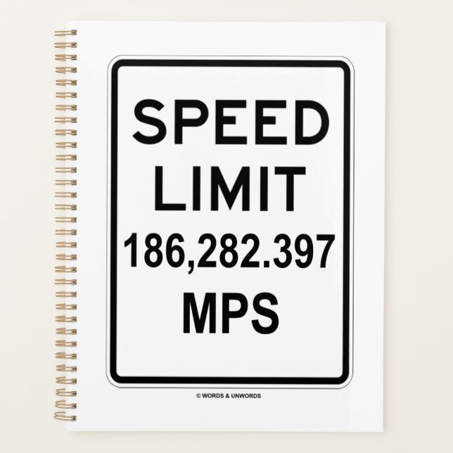 Speed Limit 186,282.397 MPS (Speed Of Light) Planner (Front)