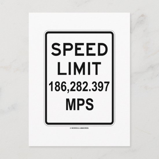 Speed Limit 186,282.397 MPS (Speed Of Light) Postcard