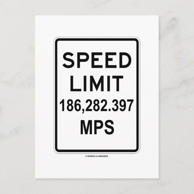 Speed Limit 186,282.397 MPS (Speed Of Light) Postcard (Front)