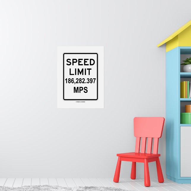 Speed Limit 186,282.397 MPS (Speed Of Light) Poster | Zazzle