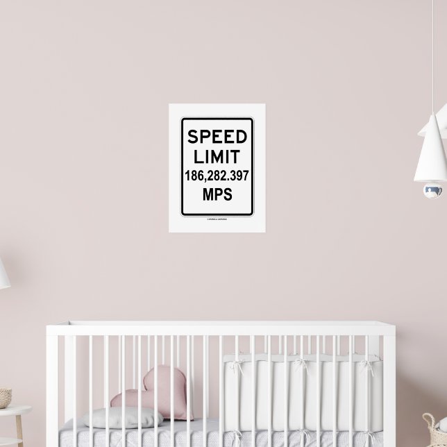 Speed Limit 186,282.397 MPS (Speed Of Light) Poster | Zazzle