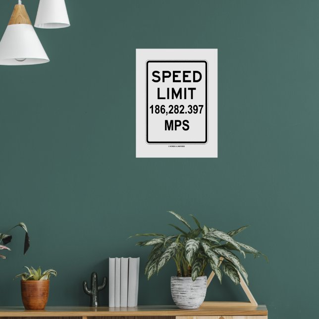 Speed Limit 186,282.397 MPS (Speed Of Light) Poster | Zazzle