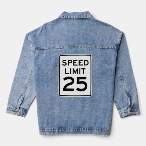 Speed Limit 25 Mph Driving Road Sign  Denim Jacket