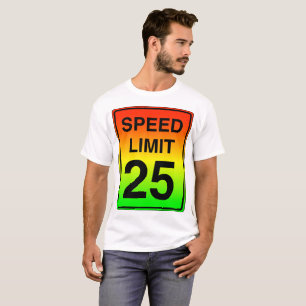 Speed Limit 25 Sign with Stoplight Colors T-Shirt