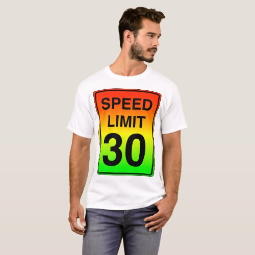 Speed Limit 30 Sign with Stoplight Colors T_Shirt