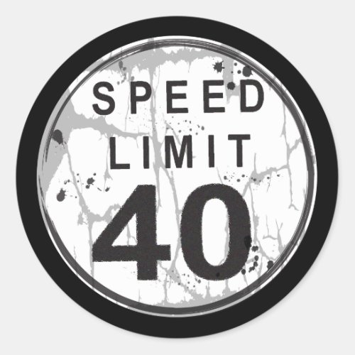 Speed Limit 40 MPH Grungy Sticker