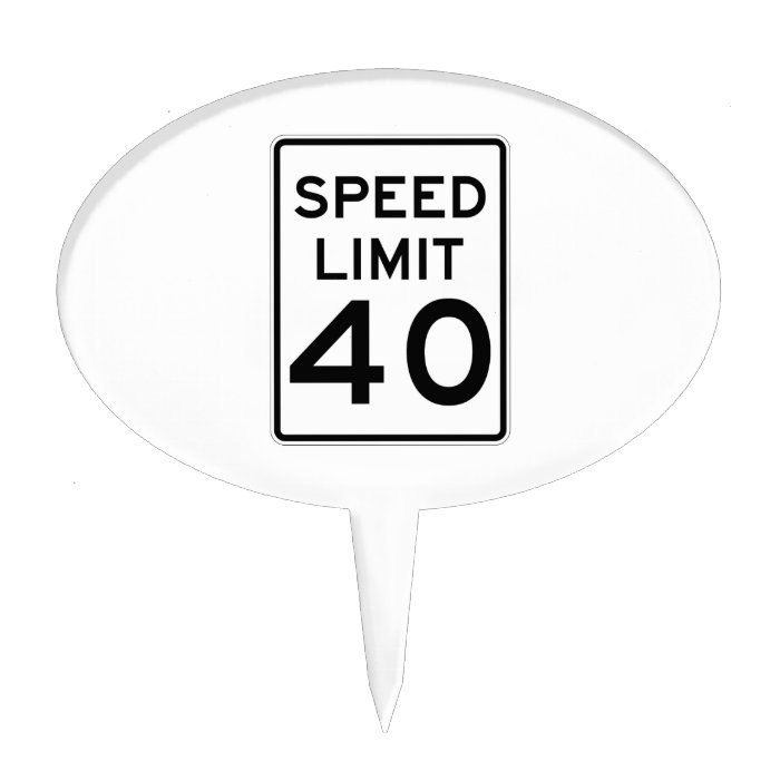 Speed Limit 40 MPH Sign Cake Topper