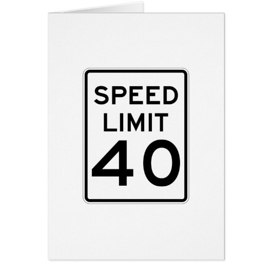 Speed Limit 40 MPH Sign Cards (Front)