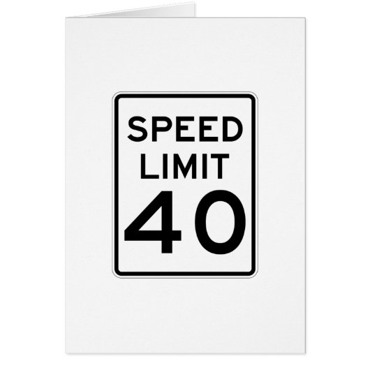 Speed Limit 40 MPH Sign Cards (Front)