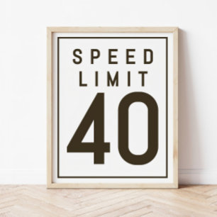 Speed Limit 40 Sign Template   40th Birthday Party