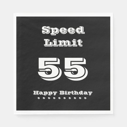 Speed Limit 55 Happy Birthday Paper Napkin Zazzle Com   Speed Limit 55 Happy Birthday Paper Napkin R6e3962ad468d4c6fbc4ccbd870c77346 Zo2n3 540 