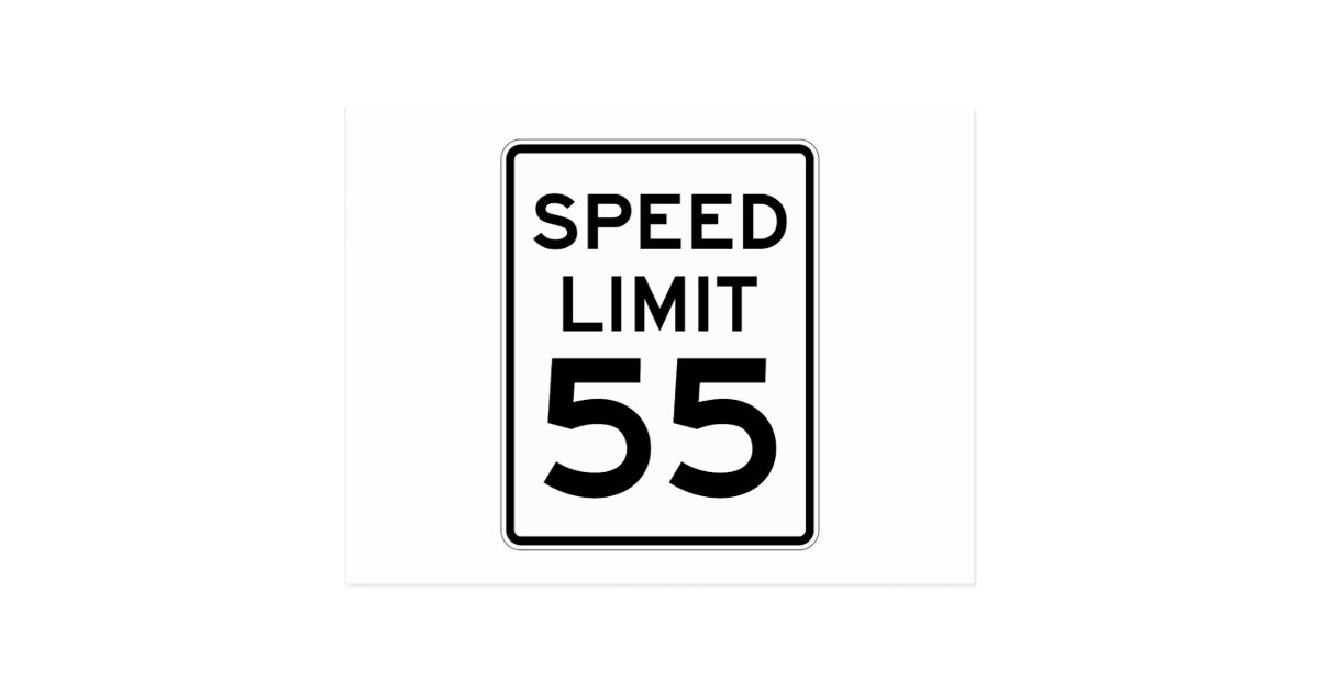 Speed Limit 55 MPH Sign Postcard | Zazzle.com