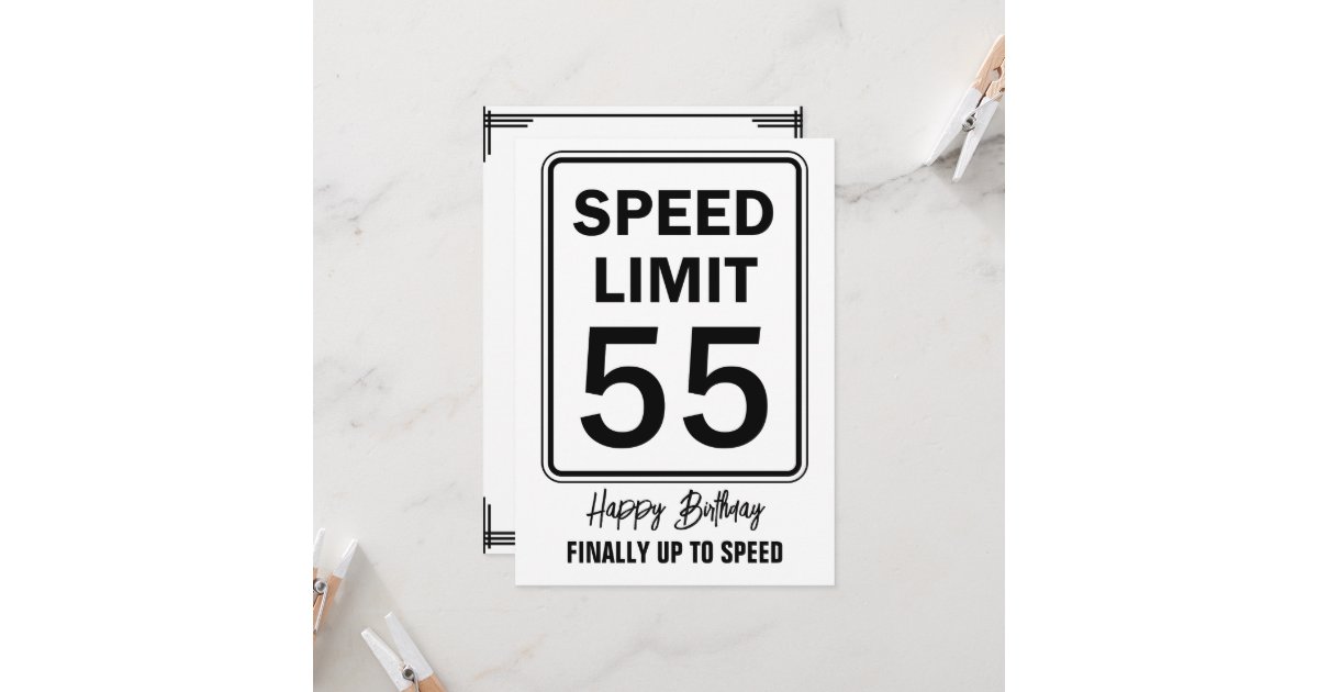 Speed Limit 55 Sign Birthday Finally Up To Speed Invitation | Zazzle