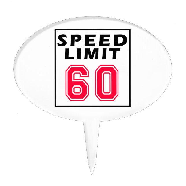 Speed limit 60 birthday designs cake topper (Front)