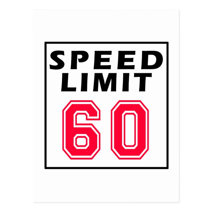 Speed limit 60 birthday designs postcards