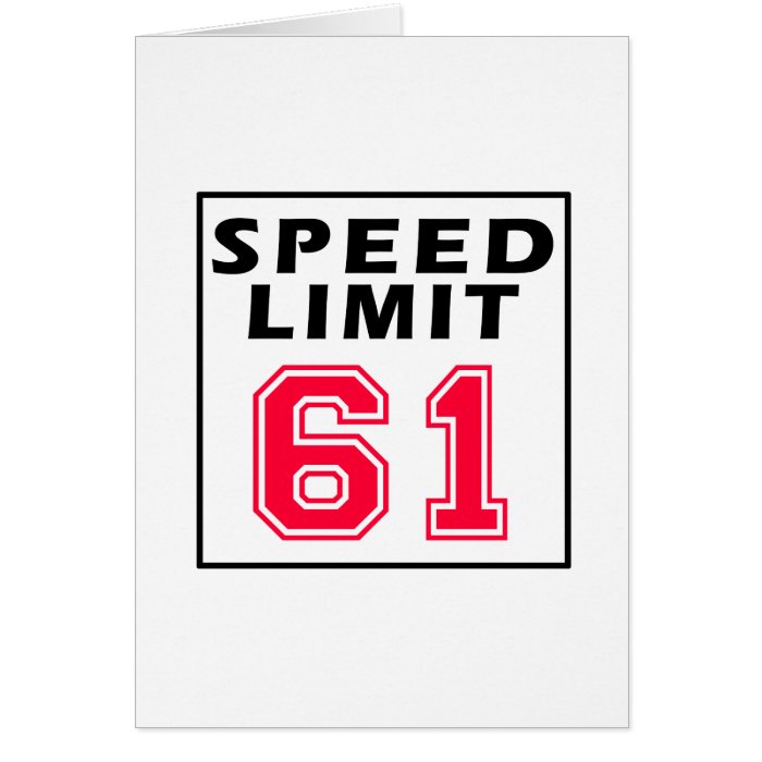 Speed limit 61 birthday designs card