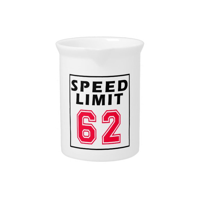 Speed limit 62 birthday designs drink pitcher