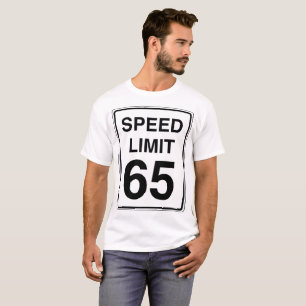 Speed Limit 65 Sign T-Shirt