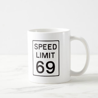 Speed Limit 69 Coffee Mug