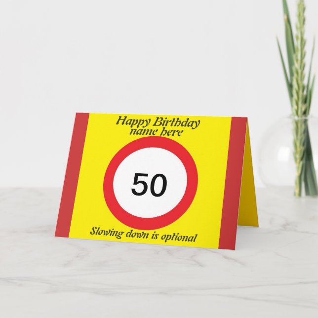 Speed Limit birthday card 50th add name change age (Front)