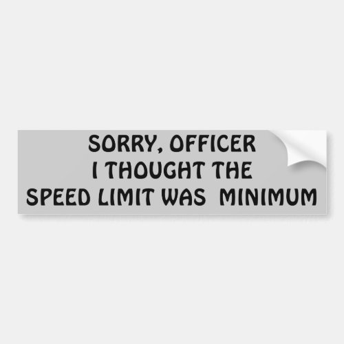 Speed limit is minimum or maximum bumper sticker