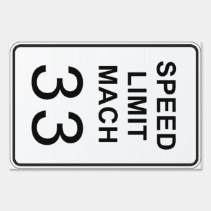 Speed Limit Mach Speed Yard Sign