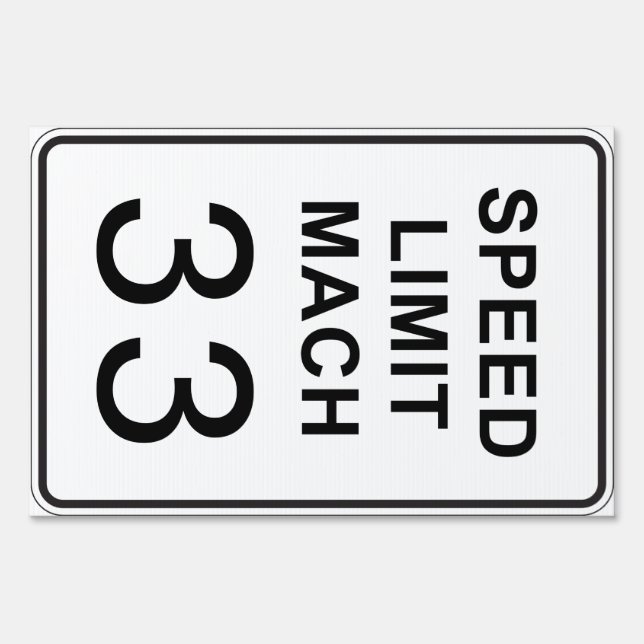 Speed Limit Mach Speed Yard Sign (Front)