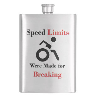 Speed Limits Were Made for Breaking Flask