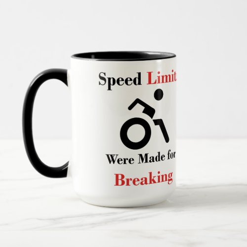 Speed Limits Were Made for Breaking Mug