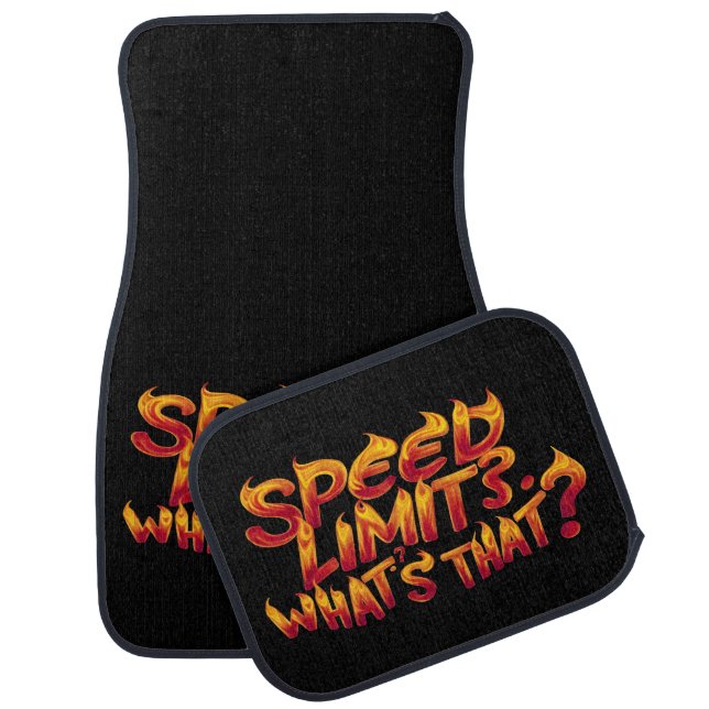 Speed Limits? What's That?  Car Floor Mat (Set)
