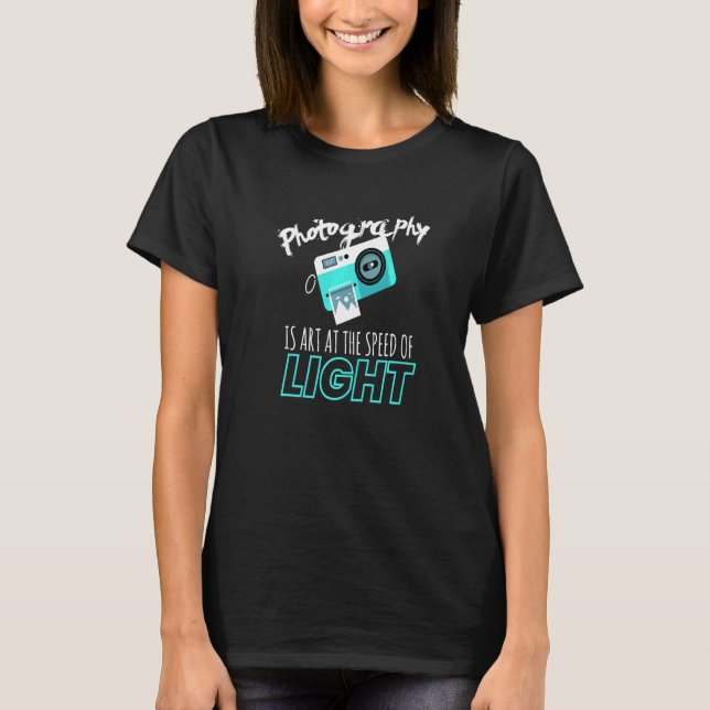 Speed Of Light I Photographer Camera Photography L T-Shirt (Front)