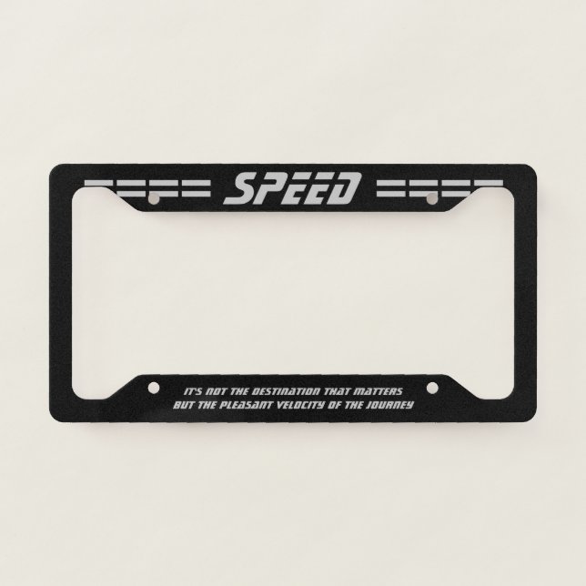 SPEED 'Pleasant Velocity' Funny License Plate Frame (Front)