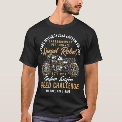 Speed Rebel Vintage Motorcycle Design T_Shirt