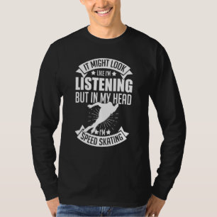Speed Skating Skates Short Track Skater Workout Tr T-Shirt