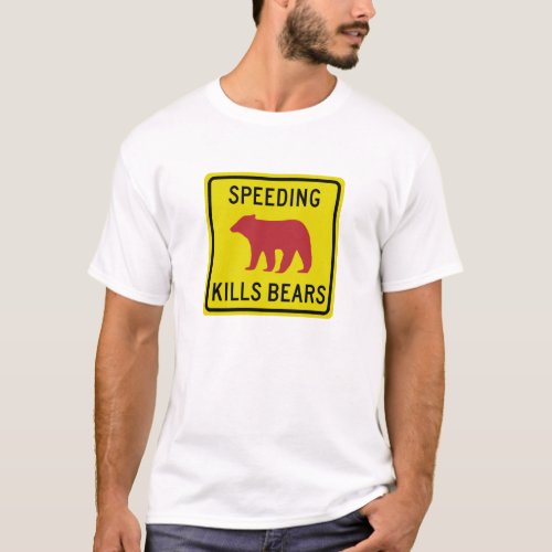 Speeding Kills Bears T_Shirt