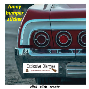 Speeding Poop Explosive Diarrhea Bumper Sticker