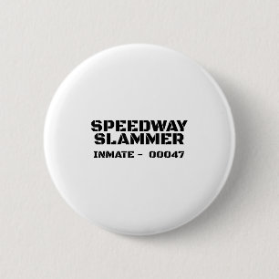 Speedway Slammer. Prison Inmate 47 Costume _1  Button