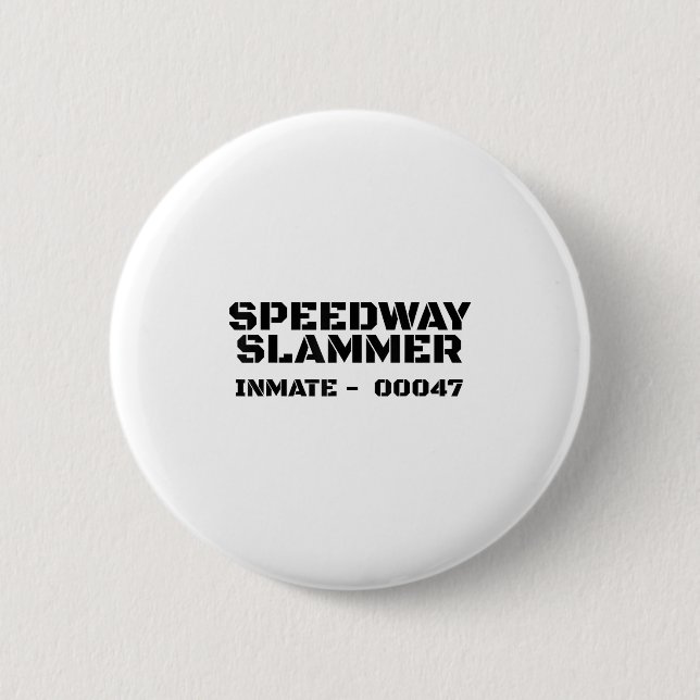 Speedway Slammer. Prison Inmate 47 Costume _1  Button (Front)