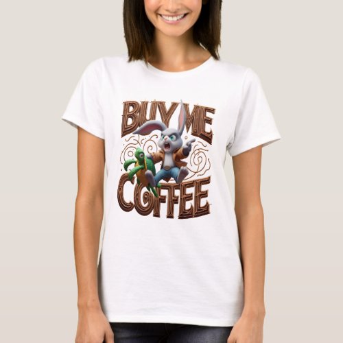 Speedy Bunny Races Turtle Buy Me A Coffee T_Shirt