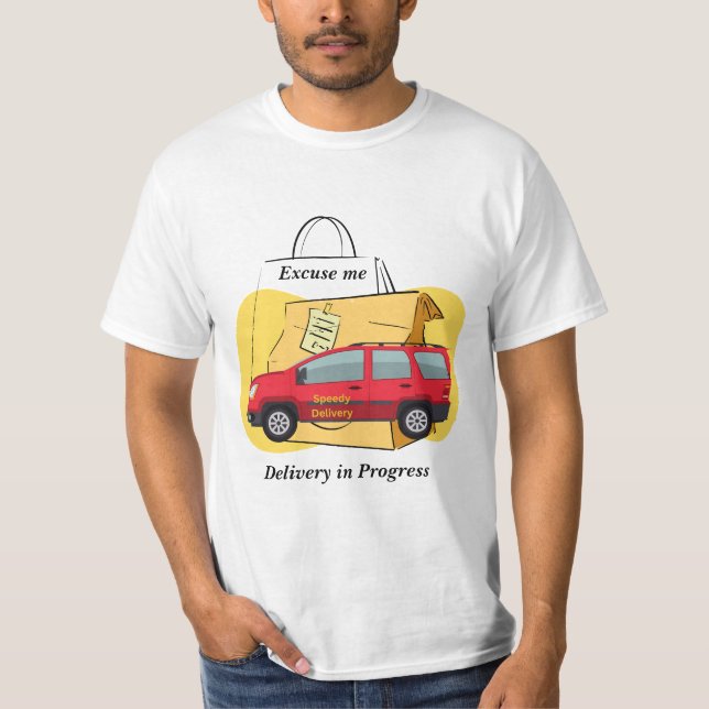 Speedy Delivery Driver Delivery in Progress T-Shir T-Shirt (Front)