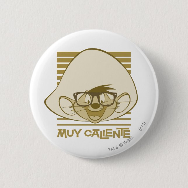 SPEEDY GONZALES™ - Muy Caliente Pinback Button (Front)