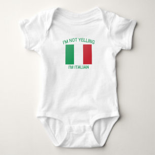 Speedy Pros I'm Not Yelling I Am Italian Italy Bab Baby Bodysuit