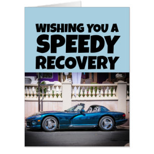 SPEEDY RECOVERY BIG BIGGEST FAST CAR GREETING CARD