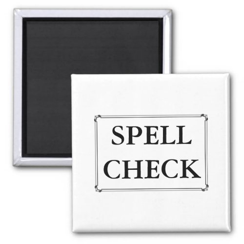 Spell Check  Funny Computer Proof Read Reminder Magnet