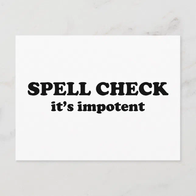 Spell Check Its Impotent Postcard Zazzle 